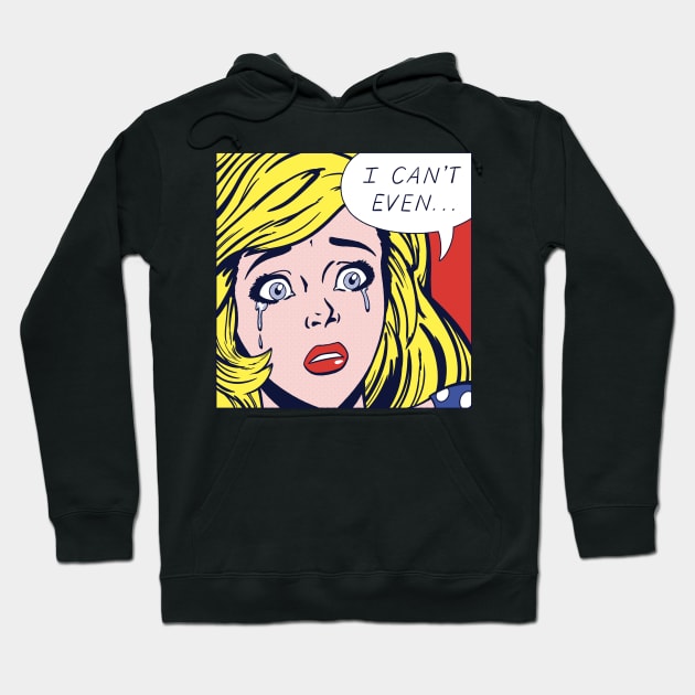 Pop Can't Even Girl Hoodie by corbinhunsaker